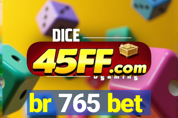 br 765 bet